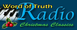 Word of Truth Radio: Christmas Classics
